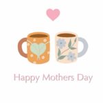 Happy Mothers Day Card